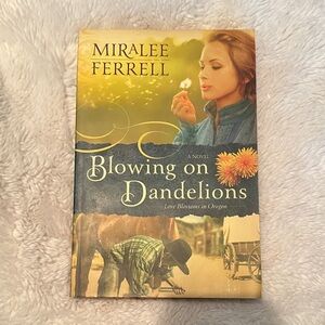Blowing on Dandelions Novel